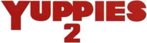 Yuppies 2's poster