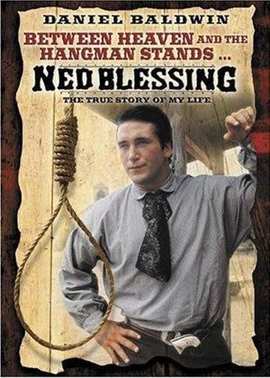 Ned Blessing: The True Story Of My Life's poster