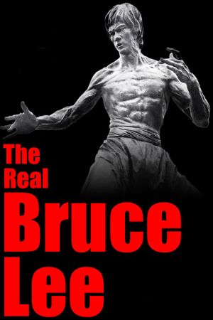 The Real Bruce Lee's poster