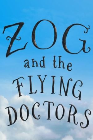 Zog and the Flying Doctors's poster