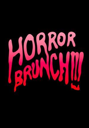 Horror Brunch's poster