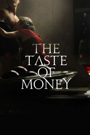 The Taste of Money's poster