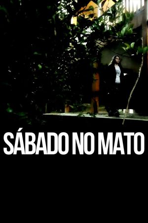 Sábado no mato's poster