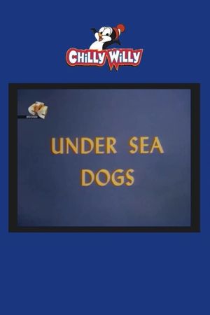 Under Sea Dogs's poster
