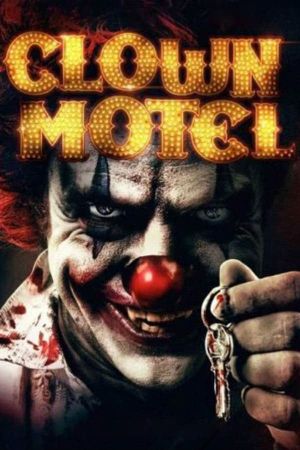 Clown Motel: Spirits Arise's poster