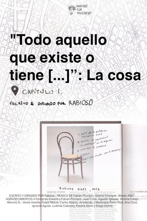 Todo aquello que existe o tiene [...]: La cosa's poster