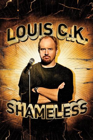 Louis C.K.: Shameless's poster