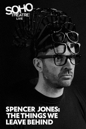 Spencer Jones: The Things We Leave Behind's poster