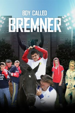 Boy Called Bremner's poster image