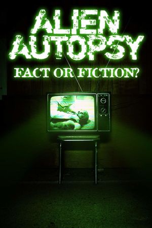 Alien Autopsy: Fact or Fiction?'s poster
