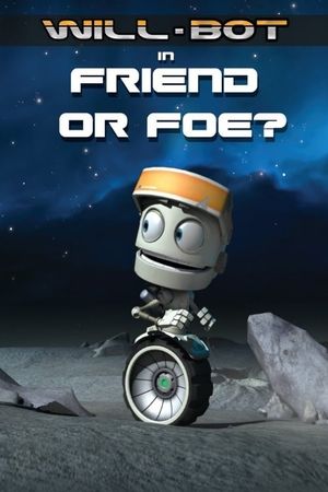 Will-Bot: Friend or Foe's poster