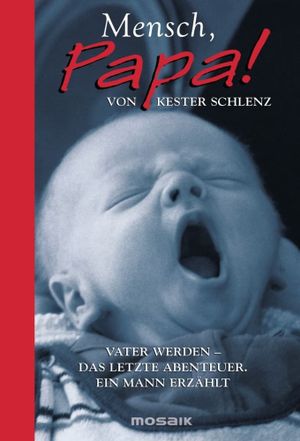 Mensch Papa! Die Wissenschaft vom Vatersein's poster