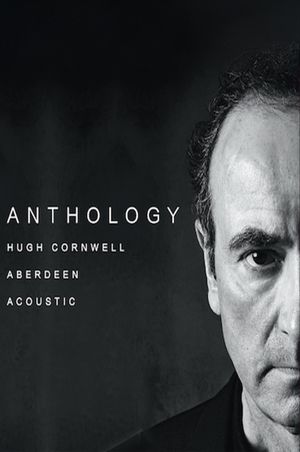 Hugh Cornwell: Anthology - Aberdeen Acoustic's poster