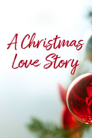 A Christmas Love Story's poster