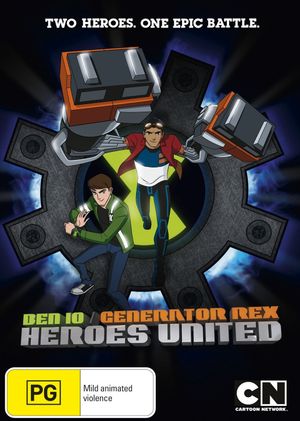 Ben 10/Generator Rex: Heroes United's poster
