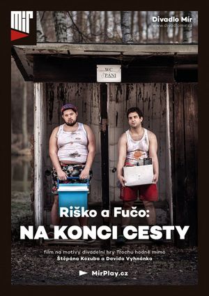 Riško a Fučo: Na konci cesty's poster