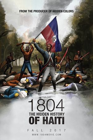 1804: The Hidden History of Haiti's poster