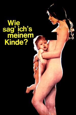 Wie sag ich's meinem Kinde?'s poster