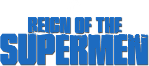 Reign of the Supermen's poster