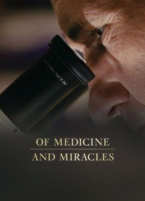 Of Medicine and Miracles's poster