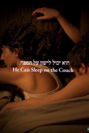 He Can Sleep on the Couch's poster