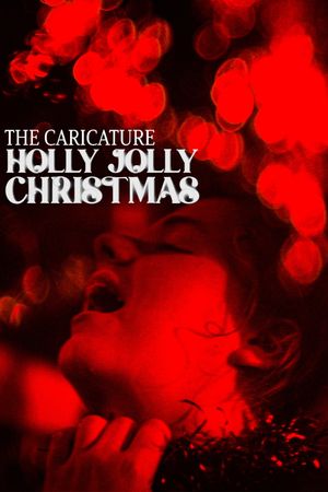 The Caricature: Holly Jolly Christmas's poster