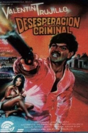 Desesperación criminal's poster image