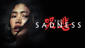 The Sadness's poster