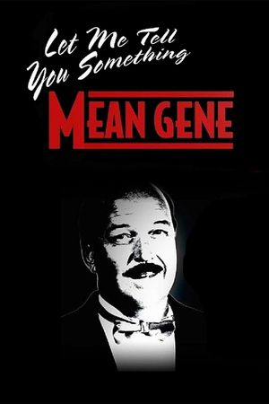 WWE: Let Me Tell You Something Mean Gene's poster