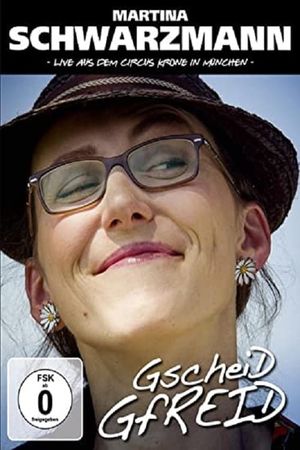 Martina Schwarzmann - Gscheid gfreid's poster