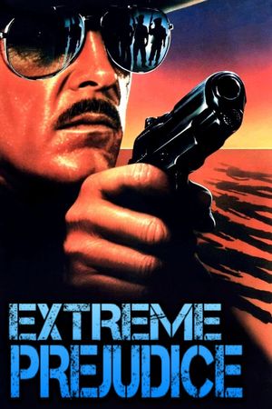 Extreme Prejudice's poster