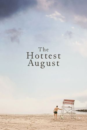 The Hottest August's poster