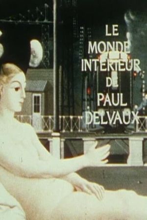 Le Monde intérieur de Paul Delvaux's poster