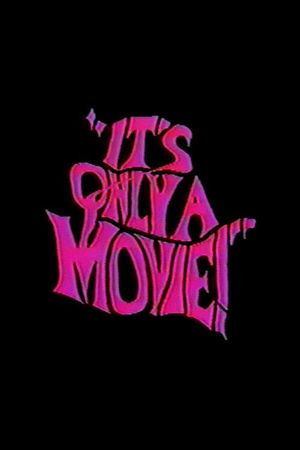 It's Only a Movie!'s poster