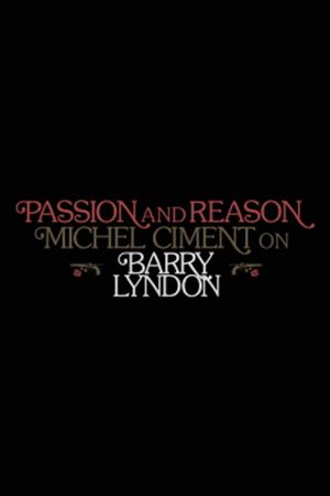 Passion and Reason: Michel Ciment on 'Barry Lyndon''s poster