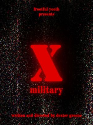 X MILITARY's poster