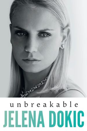 Jelena: Unbreakable's poster