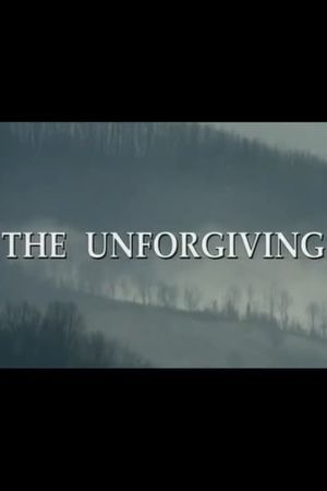The Unforgiving's poster