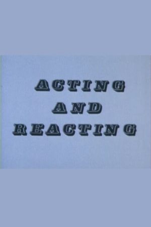 Acting and Reacting's poster