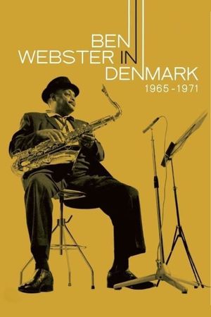 Ben Webster - In Denmark 1965-1971's poster