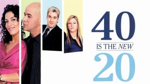 40 Is the New 20's poster