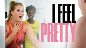 I Feel Pretty's poster