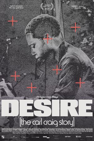 Desire: The Carl Craig Story's poster