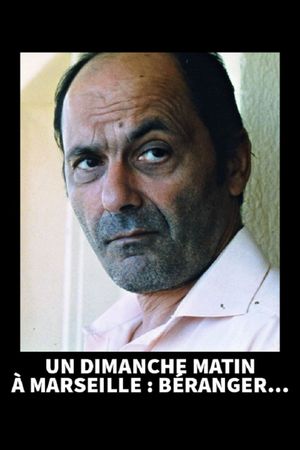 Un dimanche matin à Marseille : Béranger's poster