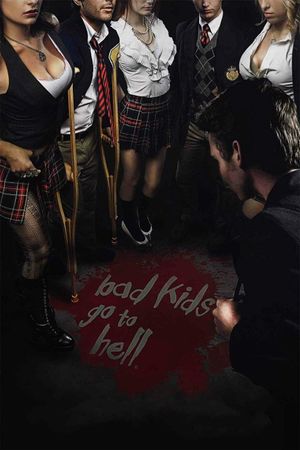 Bad Kids Go to Hell's poster