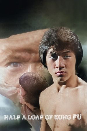 Half a Loaf of Kung Fu's poster