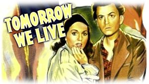 Tomorrow We Live's poster