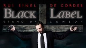Rui Sinel de Cordes: Black Label's poster
