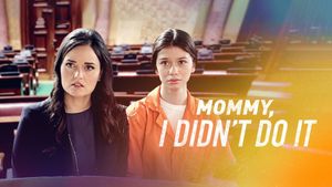 Mommy I Didn't Do It's poster