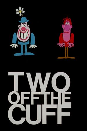 Two Off the Cuff's poster